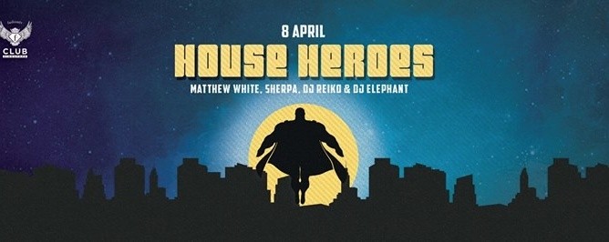 F.Club presents House Heroes feat. Matthew White